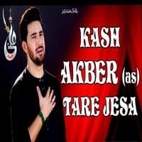 Kash Akbar A.S. Tere Jaisa