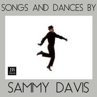 Songs and Dances by Sammy Davis