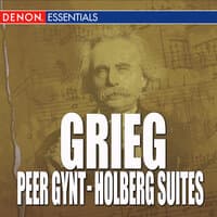 Grieg - Peer Gynt - Holberg Suites