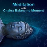 Meditation with Chakra Balancing Moment: Healing Sounds with New Age Sounds, Effective Sleep Aid to Cure Insomnia, No Stress Calming Music