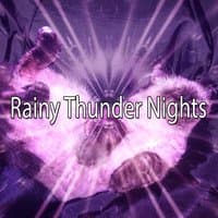 Rainy Thunder Nights