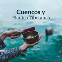 Cuencos y Flautas Tibetanas - Fondo Relajante para Reiki y Limpieza de Chakras