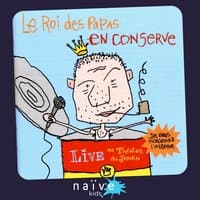 Le roi des papas en conserve