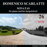 Domenico Scarlatti: Complete Sonatas for Piano and for Harpsichord, Vol. 26