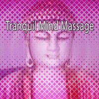 Tranquil Mind Massage