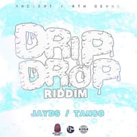 Drip Drop Riddim