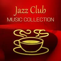 Jazz Club Music Collection – Smooth Jazz Music for Bar Café Pub Restaurant, Relax & De-stress, Workout Plans, Well Being