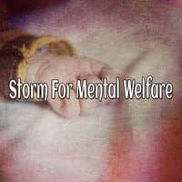 Storm For Mental Welfare