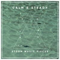 Calm & Steady Storm Music Pieces