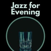 Jazz for Evening – Most Romantic Jazz, Instrumental Music for Romantic Dinner, Classical Jazz Songs