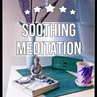 Soothing Meditation - Music for Relax, Meditation, Relaxing, Background Music, Focus, Calmness, Spa Lounge