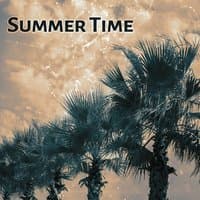 Summer Time – Beach Party, Holidays Music, Deep Chillout Lounge, Total Rest