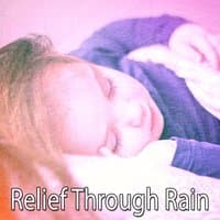 Relief Through Rain