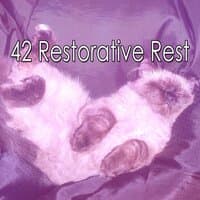 42 Restorative Rest