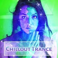 Chillout Trance - Deep Bounce, Cafe Lounge, Chillout on the Beach, Chilled Relax, Chill Out Music, Ibiza Chill