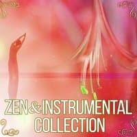 Zen & Instrumental Collection – Music for Morning Yoga, Calm Down Emotions, Zen Morning Meditation, Well Being