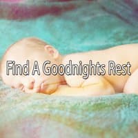 Find A Goodnights Rest