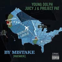 By Mistake [feat. Juicy J & Project Pat)