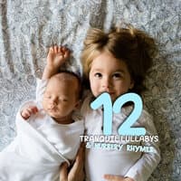 #12 Tranquil Lullabies & Nursery Rhymes