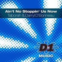 Ain't No Stoppin' Us Now - Imported and Local Remixes