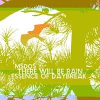 There Will Be Rain / Essence Of Daybreak