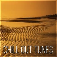 Chill Out Tunes – Ambient Lounge, Chill Out Music, Best Chill, Lounge Tunes, Chillout Hits