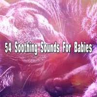 54 Soothing Sounds For Babies