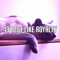 49 Rest Like Royalty