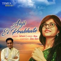 Aaji Ei Prabhate - Single