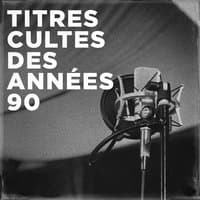 Titres cultes des années 90