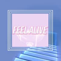 Feel Alive