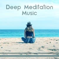 Deep Meditation Music: Calming Sounds for Deep Sleep & Spa, Zen Garden, Relax, New Age Tunes with Nature Noise & Soundtracks, Spirituality, Mantra