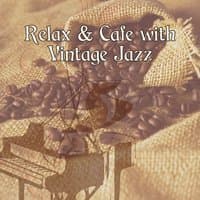 Relax & Cafe with Vintage Jazz