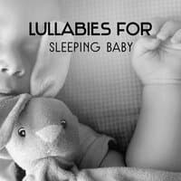 Lullabies for Sleeping Baby – Calm Sounds for Goodnight, Relaxation Nature Music, Newborn, Deep Sleep Therapy for Babies