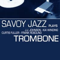 Savoy Jazz Plays Trombone