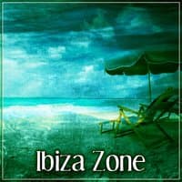 Ibiza Zone – Chill Everywhere, Awesome Chill Out Sounds