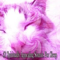 57 Spiritually Appealing Sounds For Sleep