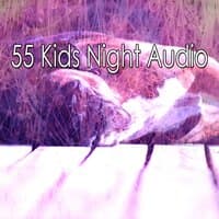 55 Kids Night Audio