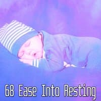 68 Ease Into Resting