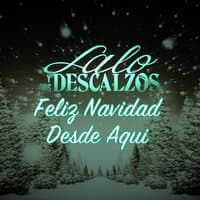 Feliz Navidad Desde Aqui