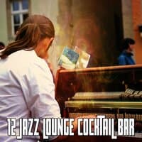 12 Jazz Lounge Cocktail Bar