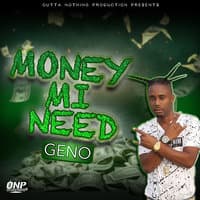 Money Mi Need