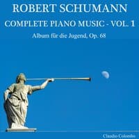 Robert Schumann: Complete Piano Music Vol. 1 - Album Für Die Jugend Op. 68