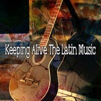 Keeping Alive the Latin Music