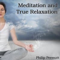 Meditation and True Relaxation