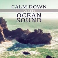 Calm Down with Ocean Sound - Spirituality, Morning Prayer, Hatha Yoga, Mantras, Relaxation, Healing Songs, Chakra Balancing