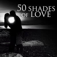 50 Shades of Love – Sensual Tantric Music Love Songs, Smooth Jazz & Piano Bar, Romantic Dinner Background Music, Erotic Massage Before Making Love, New Age Music for Relaxation, Shades of Grey, Sex Soundtrack