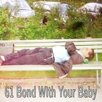 61 Bond with Your Baby