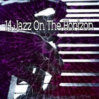 14 Jazz on the Horizon