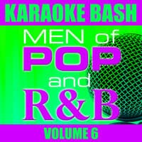 Karaoke Bash: Men of Pop and R&B Vol 6